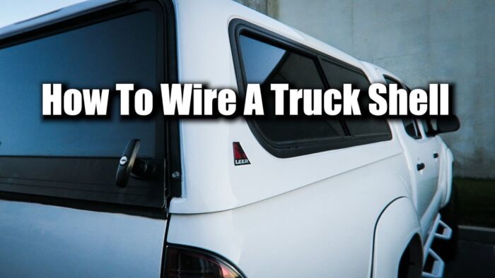 How to Wire a Leer Truck Cap: The Complete Guide